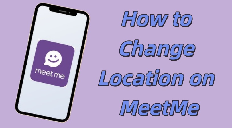 change location on meetme