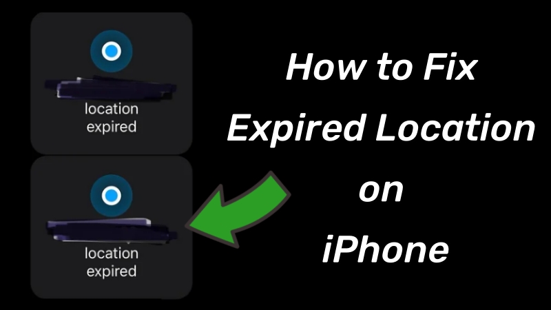 fix expired location on iphone