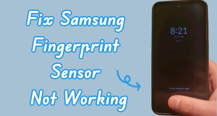 fix samsung fingerprint sensor not working