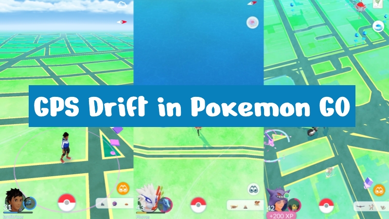 gps drift pokemon go