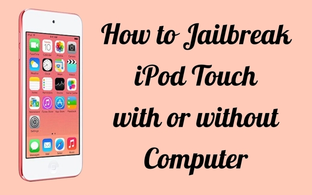 how to jailbreak ipod touch