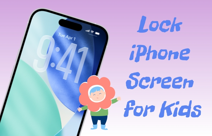lock iphone screen for kids