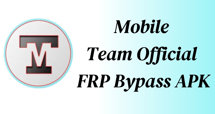 mobileteamofficial frp bypass apk