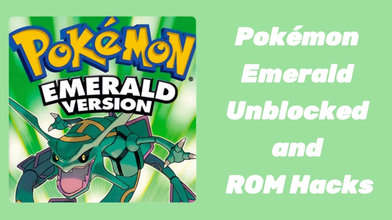 pokemon emerald unblocked rom hacks