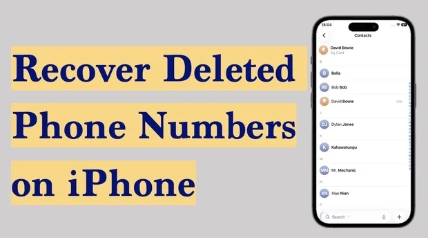 how to recover deleted phone numbers on iphone