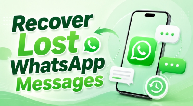 how to recover lost whatsapp messages