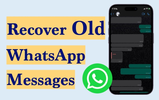 how to recover old whatsapp messages