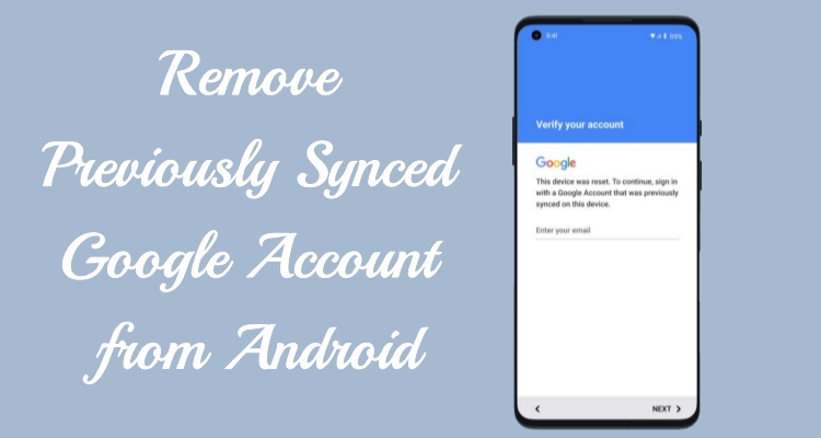 remove previously synced google account from android