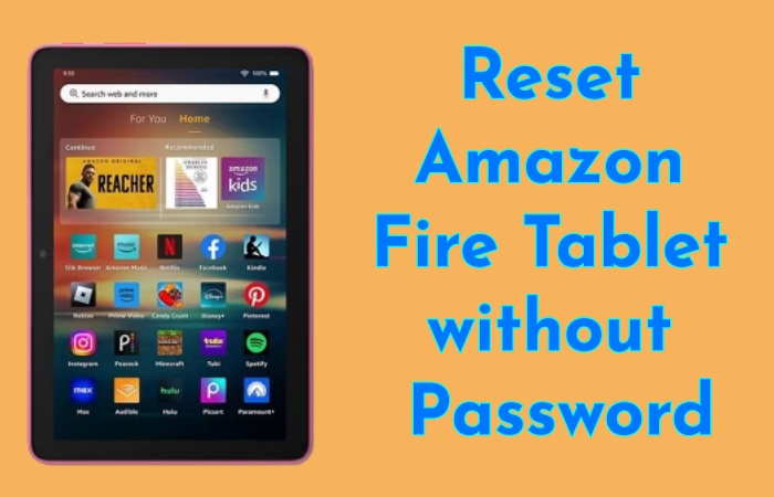 reset amazon fire tablet without password