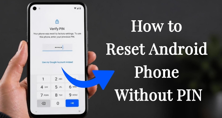 reset android phone without pin