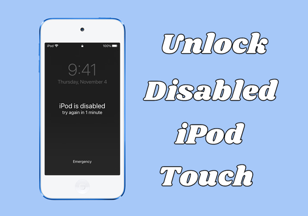unlock disabled ipod touch