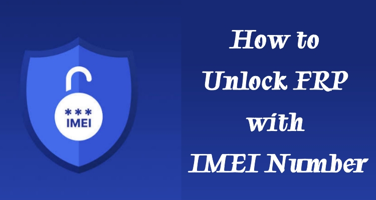 unlock frp with imei