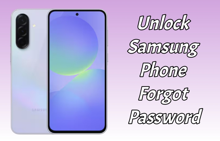 unlock samsung phone forgot password