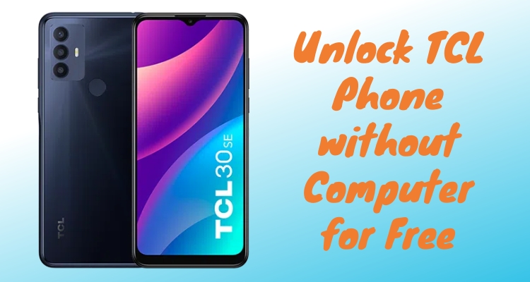 unlock a tcl phone without computer