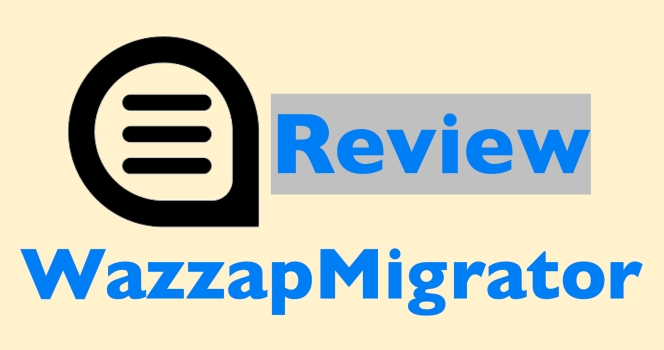 wazzapmigrator review